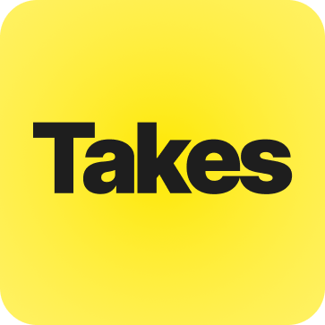 The word "Takes" in black text on a yellow square with rounded corners.
